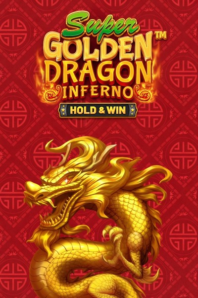 Slot Super Golden Dragon Inferno - Hold & Win su Betrepublic Casino